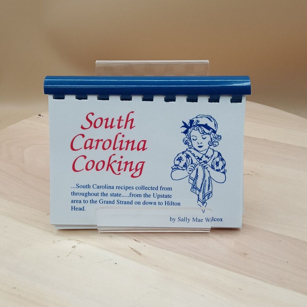 South Carolina Cooking    By Sally Mae Wilcox   2012